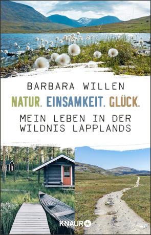 Natur. Einsamkeit. Glück. von Micus,  Andrea, Willen,  Barbara