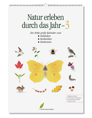 Natur erleben durch das Jahr – 3 von Wawra,  Johannes, Wawra,  Ursula