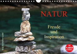 Natur – Freude und Inspiration (Wandkalender 2021 DIN A4 quer) von Schäfer-Löbl,  Evy