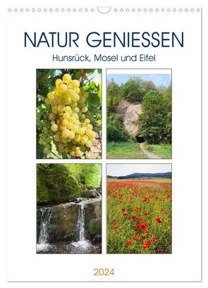 Natur genießen – Hunsrück, Mosel und Eifel (Wandkalender 2024 DIN A3 hoch), CALVENDO Monatskalender von Frost,  Anja