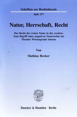 Natur, Herrschaft, Recht. von Becker,  Mathias