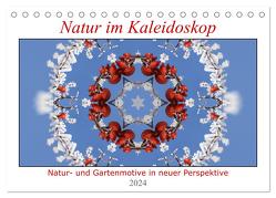 Natur im Kaleidoskop (Tischkalender 2024 DIN A5 quer), CALVENDO Monatskalender von Wirtz,  Hanne