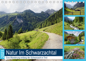 Natur Im Schwarzachtal – Eine Wanderung entlang der Schwarzach in Tirol (Tischkalender 2021 DIN A5 quer) von Frost,  Anja