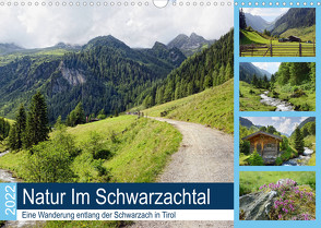 Natur Im Schwarzachtal – Eine Wanderung entlang der Schwarzach in Tirol (Wandkalender 2022 DIN A3 quer) von Frost,  Anja