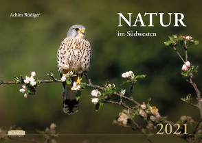 Natur im Südwesten 2021 von Rüdiger,  Achim