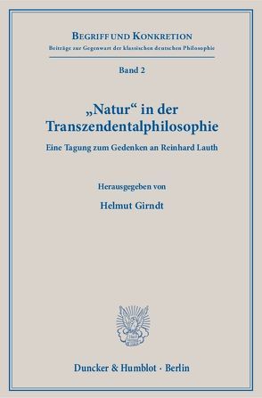 „Natur“ in der Transzendentalphilosophie. von Girndt,  Helmut