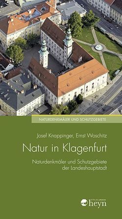 Natur in Klagenfurt von Knappinger,  Josef, Woschitz,  Ernst