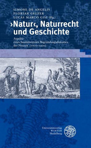 ›Natur‹, Naturrecht und Geschichte von De Angelis,  Simone, Gelzer,  Florian, Gisi,  Lucas Marco