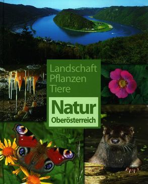 Natur Oberösterreich von Bejvl,  Werner, Benedetter-Herramhof,  Andrea