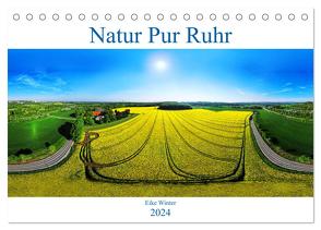 Natur Pur Ruhr (Tischkalender 2024 DIN A5 quer), CALVENDO Monatskalender von Winter,  Eike