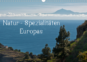 Natur-Spezialitäten Europas (Wandkalender 2021 DIN A3 quer) von Willmann,  Stefan
