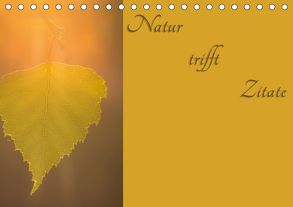 Natur trifft Zitate (Tischkalender 2019 DIN A5 quer) von Kulla,  Alexander