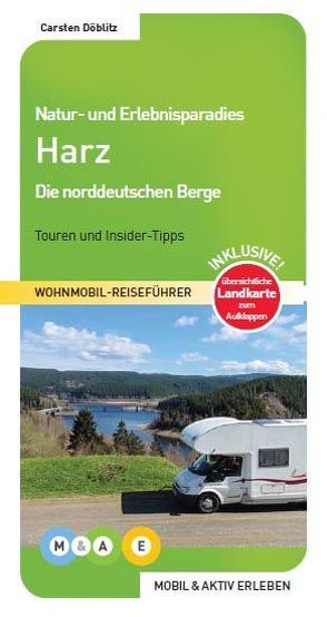 Natur- und Erlebnisparadies Harz von Döblitz,  Carsten