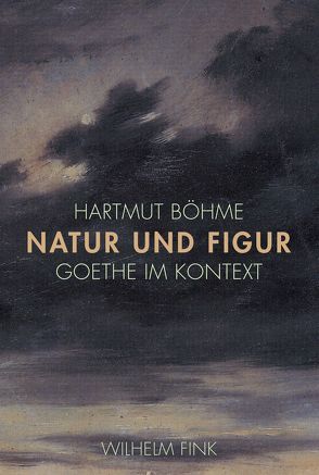 Natur und Figur von Böhme,  Hartmut