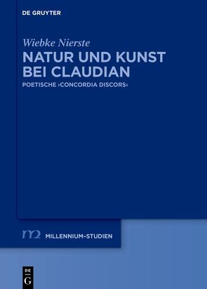 Natur und Kunst bei Claudian von Nierste,  Wiebke