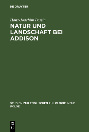 Natur und Landschaft bei Addison von Possin,  Hans Joachim