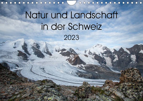 Natur und Landschaft in der SchweizCH-Version (Wandkalender 2023 DIN A4 quer) von Utelli,  Anna-Barbara