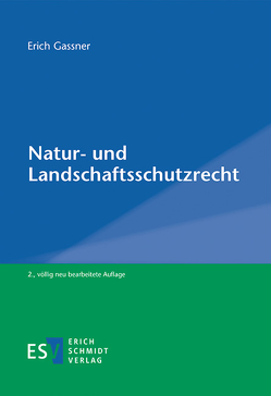 Natur- und Landschaftsschutzrecht von Gassner,  Erich