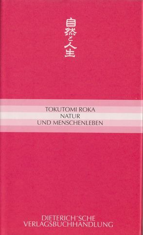 Natur und Menschenleben von May,  Ekkehard, Roka,  Tokutomi