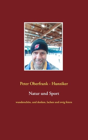 Natur und Sport von Oberfrank-Hunziker,  Peter