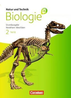 Natur und Technik – Biologie (Ausgabe 2011) – Grundausgabe Nordrhein-Westfalen – Band 2 – Teil B von Jütte,  Michael, Pätzelt,  Cornelia, Rach,  Jutta, Schwanewedel,  Julia, Werner,  Karl-Heinz