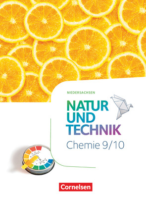 Natur und Technik – Chemie Neubearbeitung – Niedersachsen 2022 – 9./10. Schuljahr von Barheine,  Barbara, Corsten,  Stephanie, Einsiedel,  Martin, Gutmann,  Anita, Kienast,  Stephan, Kuck,  Carsten, Leidinger,  Ruth, Löffelhardt,  Martin, Slaby,  Peter, Wlotzka,  Petra