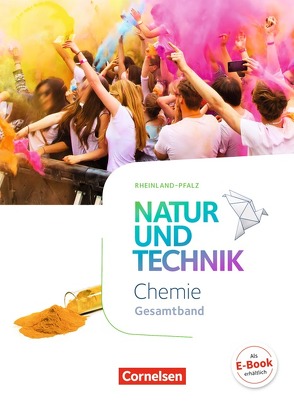 Natur und Technik – Chemie Neubearbeitung – Rheinland-Pfalz – Gesamtband von Barheine,  Barbara, Becker,  Kurt, Gaus,  Markus, Gutmann,  Anita, Kuck,  Carsten, Lauer,  Christian, Löffelhardt,  Martin, Wlotzka,  Petra, Zolobczuk,  Alexander