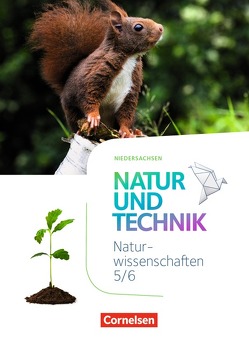 Natur und Technik – Naturwissenschaften: Neubearbeitung – Niedersachsen – 5./6. Schuljahr