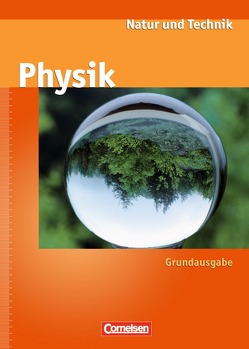 Natur und Technik – Physik (Ausgabe 2000) – Grundausgabe – Ab 7. Schuljahr von Beyer,  Jan, Bresler,  Siegfried, Heepmann,  Bernd, Obst,  Heinz, Ramien,  Marlies, Schroeder,  Wilhelm