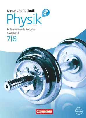 Natur und Technik – Physik: Differenzierende Ausgabe – Realschule/Oberschule Niedersachsen – 7./8. Schuljahr von Bresler,  Siegfried, Heepmann,  Bernd, Hellendrung,  Holger, Hörter,  Christian, Lichtenberger,  Jochim, Muckenfuß,  Heinz, Nordmeier,  Volkhard, Pollmann,  Matthias, Schroeder,  Wilhelm