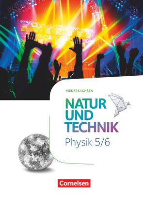 Natur und Technik – Physik Neubearbeitung – Niedersachsen 2022 – 5./6. Schuljahr