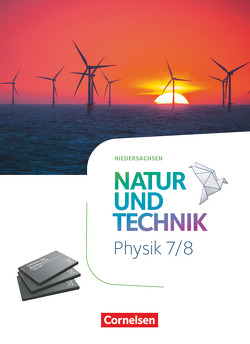 Natur und Technik – Physik Neubearbeitung – Niedersachsen 2022 – 7./8. Schuljahr
