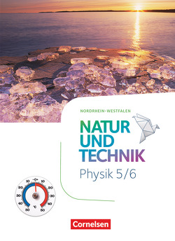 Natur und Technik – Physik Neubearbeitung – Nordrhein-Westfalen – 5./6. Schuljahr