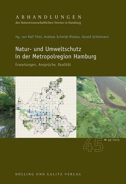 Natur- und Umweltschutz in der Metropolregion Hamburg von Schliemann,  Harald, Schmidt-Rhaesa,  Andreas, Thiel,  Ralf