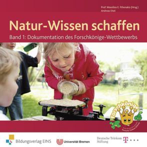 Natur-Wissen schaffen von Eitel,  Andreas, Fthenakis,  Wassilios E.