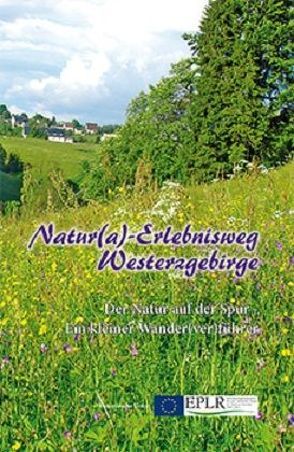 Natur(a) – Erlebnisweg Westerzgebirge von Scheffler,  Matthias