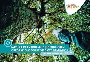 Natura in Aktion von Naturfreundejugend Deutschlands