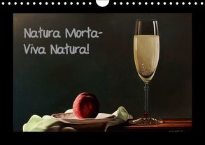 Natura Morta – Viva Natura! (Wandkalender 2018 DIN A4 quer) von Moravec,  Dietrich