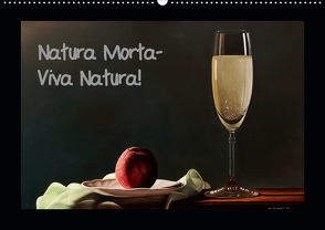 Natura Morta – Viva Natura! (Wandkalender 2021 DIN A2 quer) von Moravec,  Dietrich