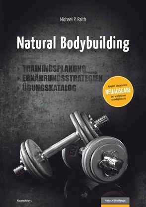 Natural Bodybuilding von Raith,  Michael P.