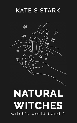 Natural Witches von Stark,  Kate S.