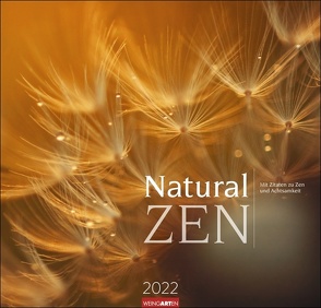 Natural Zen Kalender 2022 von Weingarten