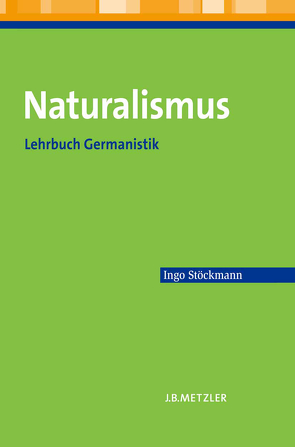 Naturalismus von Stöckmann,  Ingo