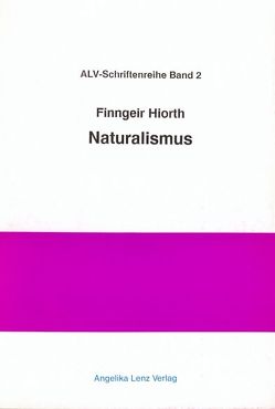 Naturalismus von Hiorth,  Finngeir, Lenz,  Arnher E