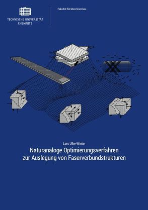 Naturanaloge Optimierungsverfahren zur Auslegung von Faserverbundstrukturen von Ulke-Winter,  Lars