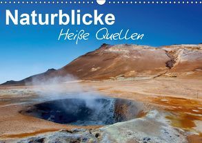 Naturblicke – Heiße Quellen (Wandkalender 2019 DIN A3 quer) von Roman Roessler,  Fabian