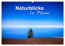 Naturblicke – La Palma (Wandkalender 2024 DIN A2 quer), CALVENDO Monatskalender von Roessler,  Fabian