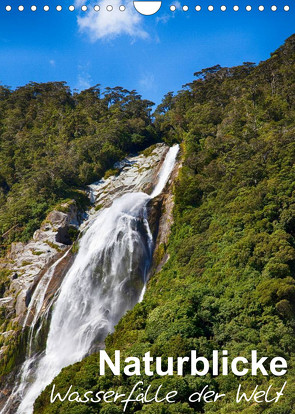Naturblicke – Wasserfälle der Welt (Wandkalender 2022 DIN A4 hoch) von Roessler,  Fabian