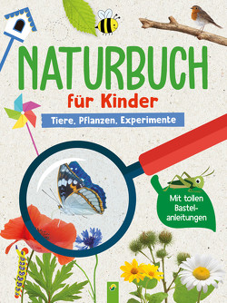 Naturbuch für Kinder. Tiere, Pflanzen, Experimente für Kinder ab 6 Jahren von Hoffmann,  Brigitte, Marahrens,  Olav