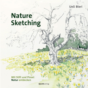 Nature Sketching von Bieri,  Ueli